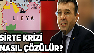 SİRTE KRİZİ ÇÖZÜLEBİLİR Mİ?