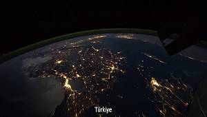 UZAYDAN TÜRKİYE NASIL GÖRÜNÜYOR