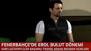 EROL BULUT RESMEN FENERBAHÇE'DE