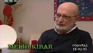 ÖLÜMÜNDEN ÇOK KISA BİR SÜRE ÖNCESİNDE MELİH KİBAR RÖPORTAJI 
