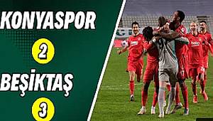 BEŞİKTAŞ Z. TÜRKİYE KUPASINDA KONYA'DA GALİP GELEREK TUR ATLADI ( MAÇIN ÖZETİ )