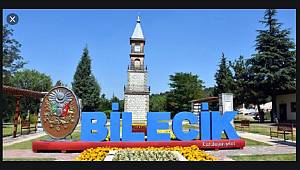 BİLECİK'İ GEZELİM  ( 1. BÖLÜM )