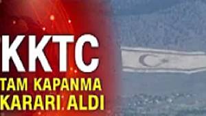 KKTC'DEN KRİTİK KARAR – 15 ŞUBATA KADAR 10 GÜN TAM KAPANMA