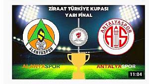 ANTALYASPOR – ALANYASPOR Z. TÜRKİYE KUPASI YARI FİNAL ( MAÇIN TAMAMI )