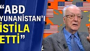 EMEKLİ BÜYÜKELÇİ ULUÇ ÖZÜLKER ABD YUNANİSTAN'I İŞGAL ETTİ DEDİ