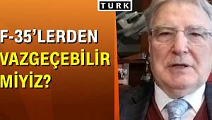 TÜRKİYE GELİŞMİŞ SAVAŞ UÇAKLARI F35'LERDEN VAZGEÇEBİLİR Mİ?