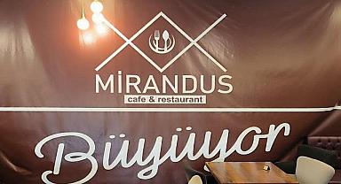 MİRANDUS CAFE & RESTAURANT BÜYÜYOR
