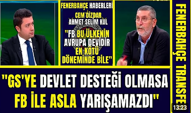 CEM DİZDAR GALATASARAY'A DEVLET DESTEĞİ OLMASA FENERBAHÇE İLE YARIŞAMAZ DEDİ