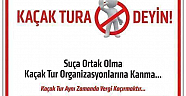 TURSAB KAÇAK TURA HAYIR KAMPANYASI BAŞLATTI