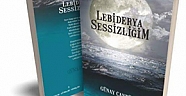 GÜNAY CANTÜRK'ÜN '' LEBİDERYA SESSİZLİĞİM '' ŞİİR KİTABI ÇIKTI