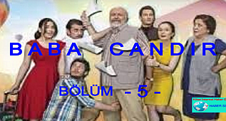 BABA CANDIR - BÖLÜM 5