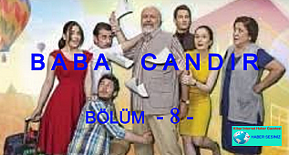 BABA CANDIR'IN 8. BÖLÜMÜ