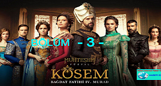 MUHTEŞEM YÜZYIL KÖSEM 3. BÖLÜM