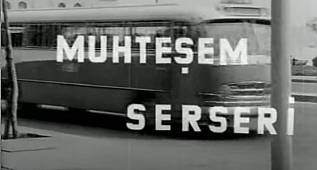 MUHTEŞEM SERSERİ ( AYHAN IŞIK – FATMA GİRİK ) TÜRK SİNEMASI 