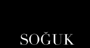 SOĞUK – TÜRK SİNEMASI 
