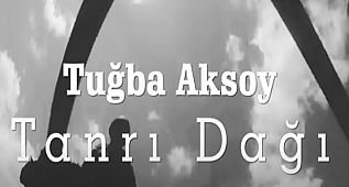 TANRI DAĞI – TUĞBA AKSOY 