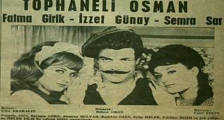 TOPHANELİ OSMAN ( FATMA GİRİK, İZZET GÜNAY, SEMRA SAR ) -  TÜRK SİNEMASI ( SİYAH BEYAZ )