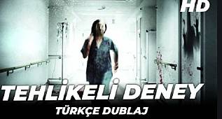 TEHLİKELİ DENEY ( YABANCI SİNEMA ) – TÜRKÇE DUBLAJ 