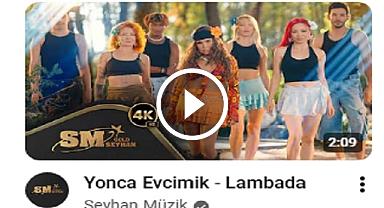 LAMBADA ( DANS ŞARKISI ) – YONCA EVCİMİK 