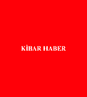 KİBAR HABER